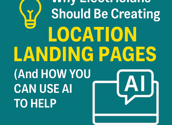 Why Electricians Should Be Creating Location Landing Pages