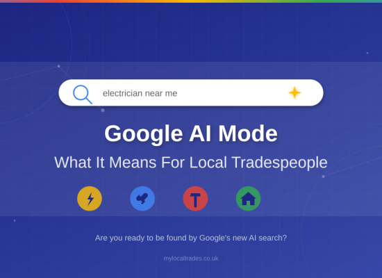 Google Has Changed How Customers Find Local Tradespeople, Are you ready?
